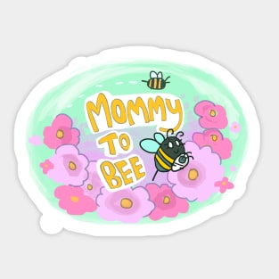 Mommy to Bee Sticker